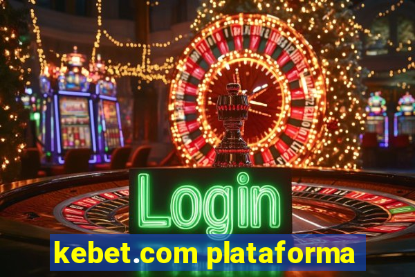 kebet.com plataforma